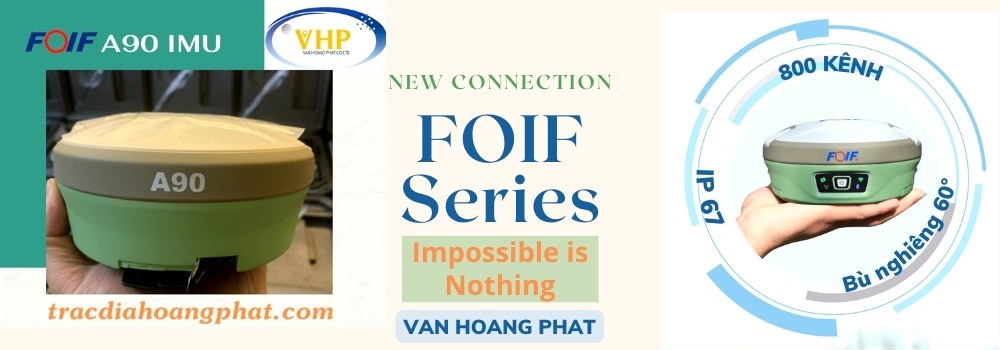 Máy GPS RTK Foif A90 IMU- tracdiahoangphat